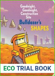 Bulldozer|s Shapes (Goodnight, Goodnight, Construction Site)