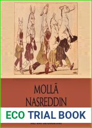 Molla Nasreddin: The Making of a Modern Trickster (1906-1911)