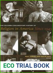 The Columbia Documentary History of Religion in America Since 1945