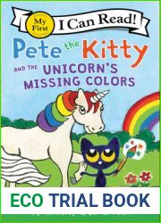 Pete the Kitty and the Unicorn|s Missing Colors