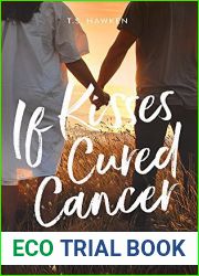 If Kisses Cured Cancer: A quirky, funny love story