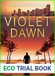 Violet Dawn: A slick and edgy crime thriller (A Michael Violet Thriller Book 2)