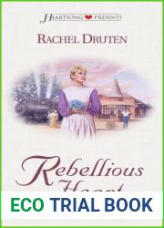 Rebellious Heart (Heartsong Presents #363)