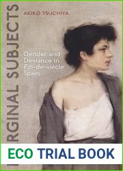 Marginal Subjects: Gender and Deviance in Fin-De-Siecle Spain