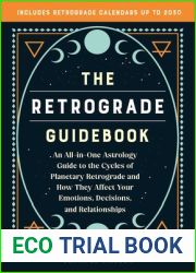 The Retrograde Guidebook: An All-in-One Astrology Guide to the Cycles of Planetary Retrograde and How They Affect Your Emotions, Decisions, and Relationships