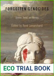 Forgotten Genocides: Oblivion, Denial, and Memory (Pennsylvania Studies in Human Rights)
