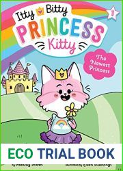 The Newest Princess (Itty Bitty Princess Kitty Book 1)