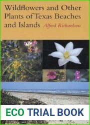 Wildflowers and Other Plants of Texas Beaches and Islands (Treasures of Nature Series)