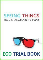 Seeing Things: From Shakespeare to Pixar