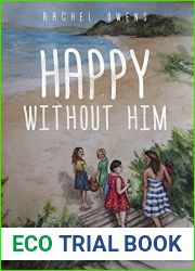 Happy Without Him: The Secret Joy of Being Single