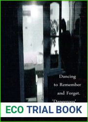 Dancing to Remember and Forget