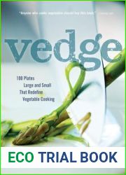 Vedge: 100 Plates Large and Small That Redefine Vegetable Cooking