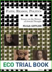 Faith, Reason, Politics: Essays on the History of Jewish Thought