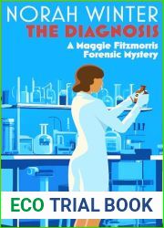 THE DIAGNOSIS: A Maggie Fitzmorris Forensic Mystery (The Maggie Fitzmorris Forensic Mysteries of the 1930s Book 4)