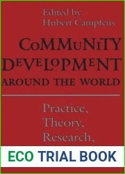 Community Development Around the World: Practice, Theory, Research, Training