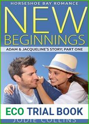 NEW BEGINNINGS: ADAM and JACQUELINE|S STORY: PART ONE (Horseshoe Bay Romance Book 1)