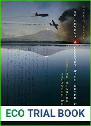 So Lovely a Country Will Never Perish: Wartime Diaries of Japanese Writers (Asia Perspectives: History, Society, and Culture)