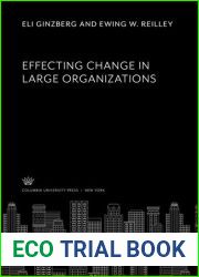 Effecting Change in Large Organizations