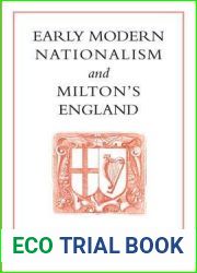 Early Modern Nationalism and Milton|s England