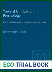 Toward Unification in Psychology: The First Banff Conference on Theoretical Psychology (Heritage)