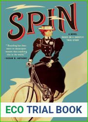 Spin: A Novel Based on a (Mostly) True Story
