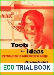 Tools for Ideas: An Introduction to Architectural Design