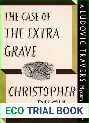 The Case of the Extra Grave: A Ludovic Travers Mystery