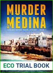 Murder in the Medina: A Blake Sisters Travel Mystery - Book 1