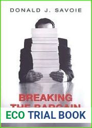 Breaking the Bargain: Public Servants, Ministers, and Parliament (Heritage)