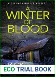 A Winter Of Blood: A powerful British detective crime thriller. (The DCI Cook Murder Mystery Series. Book 1)