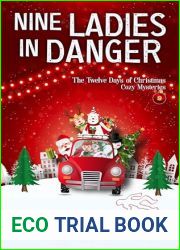 Nine Ladies in Danger: A Ryli Sinclair Christmas Cozy Mystery (The Twelve Days of Christmas Cozy Mysteries Book 9)