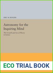 Astronomy for the Inquiring Mind: (Excerpt from Physics for the Inquiring Mind) (Princeton Legacy Library, 5194)