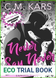 Never Say Never: A sweet opposites attract romance (The Fangirl Chronicles Book 5)