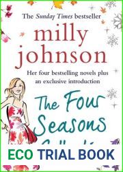The Four Seasons Collection: A Spring Affair A Summer Fling An Autumn Crush A Winter Flame (Four Seasons #1-4)