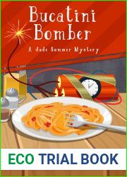 Bucatini Bomber: A delicious cozy mystery (A Jade Sommer Mystery Book 6)