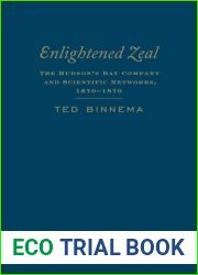 Enlightened Zeal: The Hudson|s Bay Company and Scientific Networks, 1670-1870 by Theodore Binnema (2014-04-04)