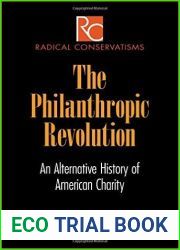 The Philanthropic Revolution: An Alternative History of American Charity