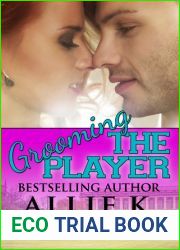 Grooming the Player (Campus Players, #1)