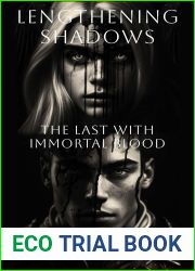 Lengthening Shadows: The Last with Immortal Blood