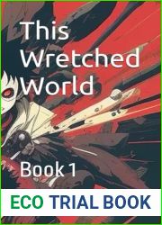 This Wretched World: Book 1