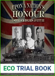 Upon a Nation|s Honour: A Sherlock Holmes Adventure