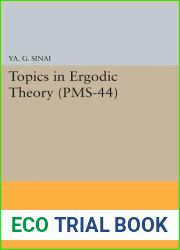 Topics in Ergodic Theory (PMS-44), Volume 44 (Princeton Mathematical Series, 95)