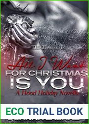 All I Want For Christmas Is You : A Hood Holiday Novella