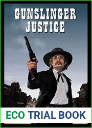 Gunslinger Justice (Jake Silver Adventure Series Book 6)