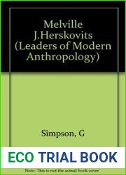 Melville J. Herskovits (Leaders of modern anthropology series)