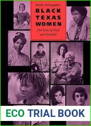 Black Texas Women: 150 Years of Trial and Triumph