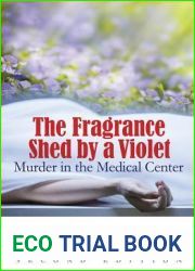 The Fragrance Shed by a Violet: Murder in the Medical Center (Lindsey McCall, #1)