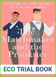 The Matchmaker and the Prankster: A MM Enemies to Lovers Romance: Two people who really shouldn|t be at the same wedding