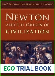 Newton and the Origin of Civilization