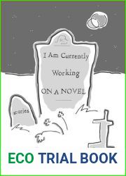 I Am Currently Working on a Novel